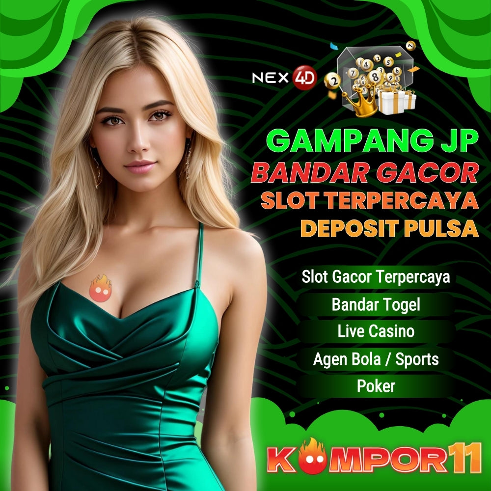 KOMPOR11 Bandar Gacor Slot Terpercaya Deposit Pulsa Gampang JP